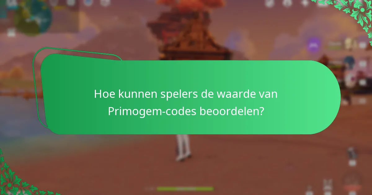 Wat is de zeldzaamheid van Primogem-codes?