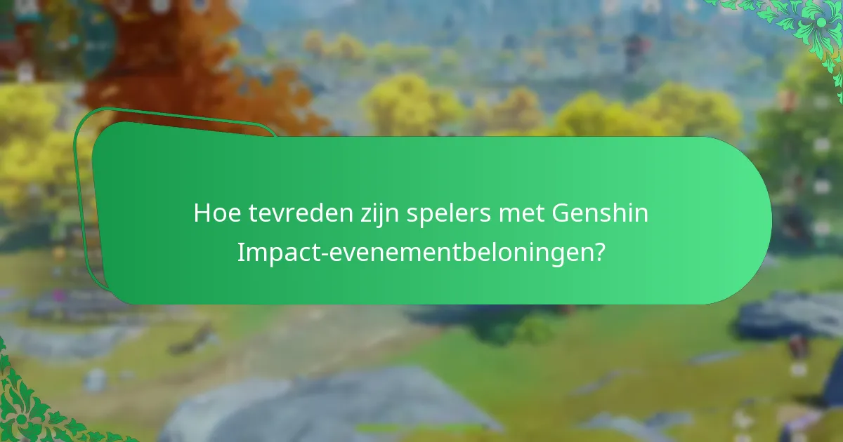 Wat is de feedback van de community over Genshin Impact-evenementbeloningen?