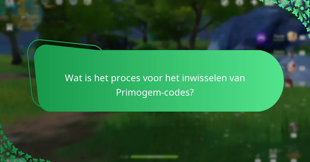 Wat is het proces voor het inwisselen van Primogem-codes?