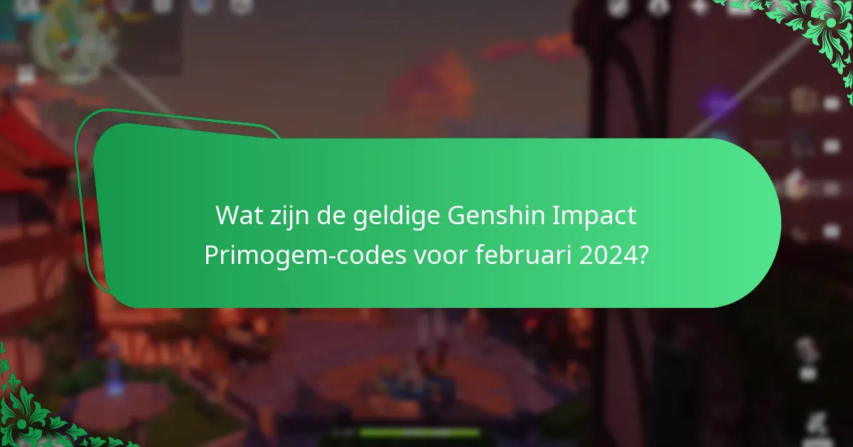 Wat zijn de geldige Genshin Impact Primogem-codes voor maart 2024?