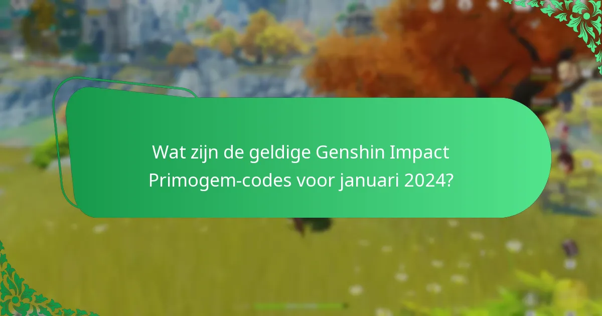 Hoe kan ik Genshin Impact Primogem-codes inwisselen?