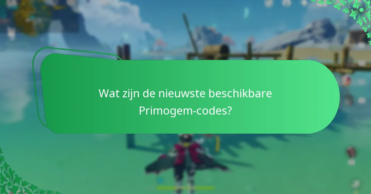 Wat zijn de populairste Primogem-codes in de community?