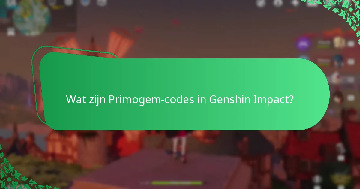 Welke sociale mediakanalen bieden betrouwbare updates over Primogem-codes?