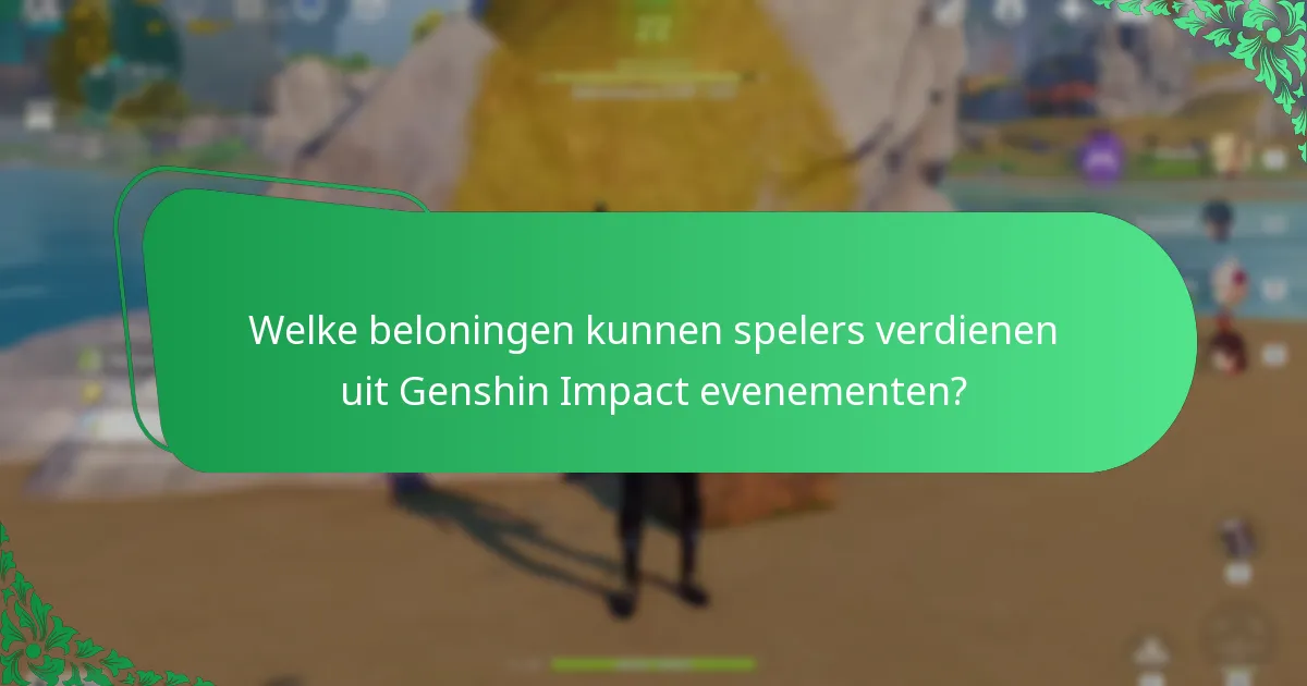Hoe verhouden Genshin Impact evenementen zich tot elkaar qua betrokkenheid van spelers?